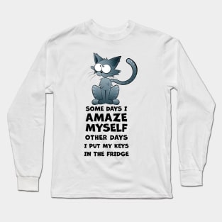 I Amaze Myself Long Sleeve T-Shirt